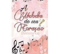 A Melodia Do Seu Coração (ebook)