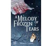 A Melody of Frozen Tears
