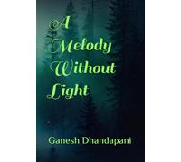 A Melody Without Light