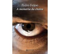 A memoria da choiva (EDICIÓN LITERARIA - NARRATIVA)