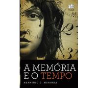 A Memória e o Tempo