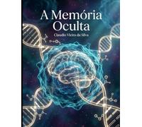 A Memória Oculta