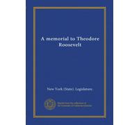 A memorial to Theodore Roosevelt