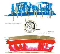 Asymmetric Universe A Memory and What Came After (CD) Album Digipak
