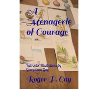 A Menagerie of Courage
