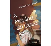 A Menina da Casa Azul