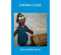 A Menina E O Baú (ebook)