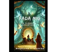 A Menina fada e o Mago da Floresta Encantada