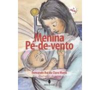 A Menina Pé De Vento 3ª Ediç£o