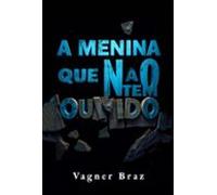 A Menina Que Não Tem Ouvido (ebook)
