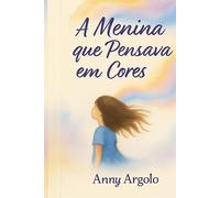A Menina que Pensava em Cores: NÃO TEM