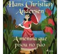 A Menina Que Pisou No Pão (audiolibro)