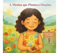 A Menina que Plantava Emoções