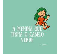 A menina que tinha o cabelo verde