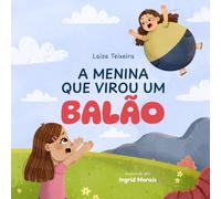 A menina que virou um balão