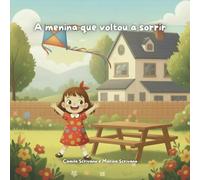 A menina que voltou a sorrir (Mudanças da vida)