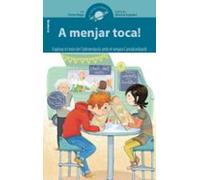 A Menjar Toca!: Explora El Mon De L Alimentacio Amb El Senyor Cantalom