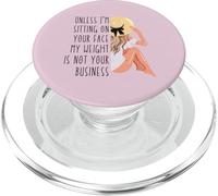 A Menos Que esté Sentado en tu Cara Sarcástico Divertido Juego de Palabras Plus Mujer PopSockets PopGrip para MagSafe