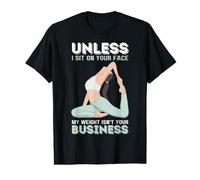 A Menos Que me Siento en tu Cara, mi Peso no es tu Yoga de Negocios Camiseta gráfica económica