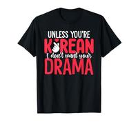 A Menos Que Seas Coreano, no Quiero tu Drama K-Drama Divertido Camiseta