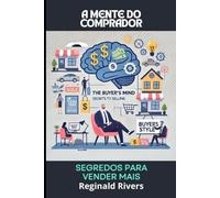 A Mente do Comprador: Segredos para Vender Mais
