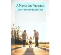 A Mente Dos Pequenos (ebook)