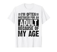 A menudo me confunde con un adulto debido a mi edad Camiseta