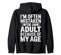 A menudo me confunden con un adulto debido a mi edad ingenioso Sudadera con Capucha