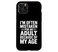 A menudo me confunden con un adulto debido a mi edad Juego de palabras Carcasa para iPhone 11 Pro