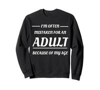 A menudo me confunden con un adulto debido a mi edad Sudadera