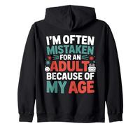A menudo me confunden con un adulto debido a mi edad Sudadera con Capucha