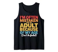A menudo me confunden con un adulto debido al humor de mi edad Camiseta sin Mangas