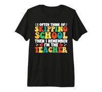 A Menudo pienso en faltar a la Escuela Profesor Divertido Camiseta Premium