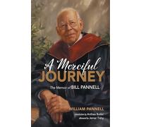 A Merciful Journey: The Memoir of Bill Pannell