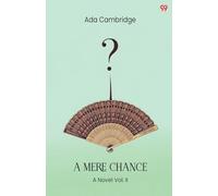 A Mere ChanceA Novel Vol. II (Edition1)