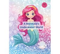 A Mermaid’s Underwater World