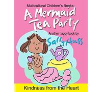 A MERMAID TEA PARTY: (a Happy Multicultural Book)