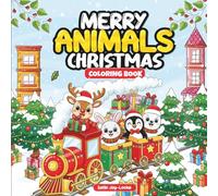 A Merry Animals' Christmas: Coloring Book for Kids Ages 4-8