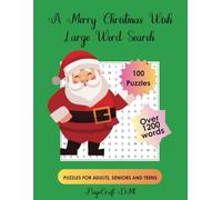 A Merry Christmas Wish: Celebrate the Joy of the Holidays with 100 Festive Word Search Puzzles for All Ages! | 8.5" x 11" | 133 pages