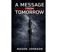 A Message from Tomorrow