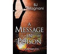 A Message in Poison: A Dr. Lily Robinson Novel