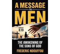 A Message to Men: The Awakening of the sons of God