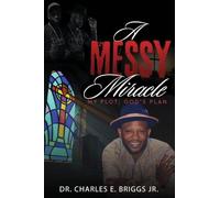A Messy Miracle: My Plot; God's Plan