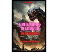 A METAMORFOSE DE MAMAGOIA: [Contos Bradockisnos] (/AGRESTE/FANTÁSTICO/)