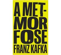 A Metamorfose - Franz Kafka