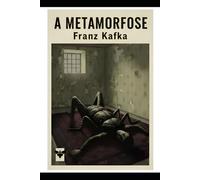 A METAMORFOSE: Quando o Mundo Vira as Costas