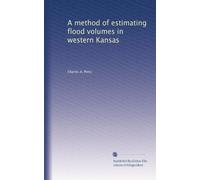 A method of estimating flood volumes in western Kansas