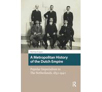 Historia metropolitana del imperio neerlandés – Imperialismo popular en Países Bajos, 1850-1940