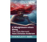 A' Mhaighdeann-mhara Bheag / The Little Mermaid: Tranzlaty Gàidhlig na h-Alba English