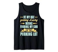 A Mi Edad Tener Suerte Encontrar Coche Divertido Jubilación Senior Camiseta sin Mangas